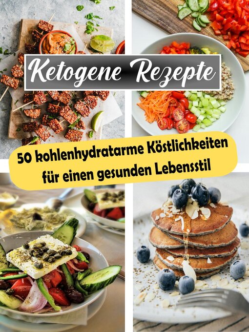 Title details for Ketogene Rezepte by Atelier Gourmand - Available